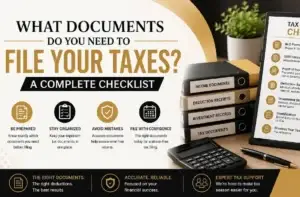 What Documents Do You Need to File Your Taxes A Complete Checklist